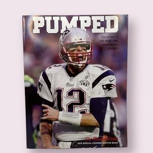 Pumped : The Patriots are Four-Time Super Bowl Champs (Paperback)